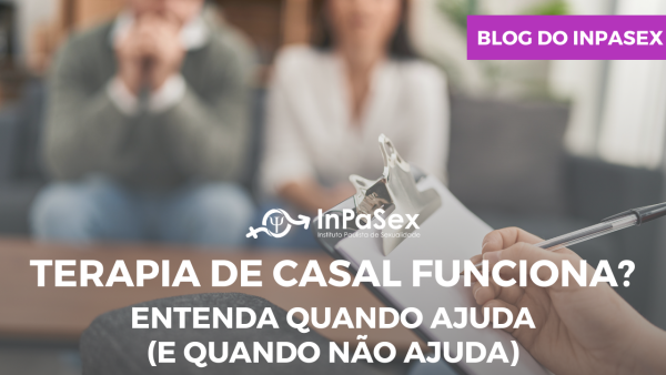 Terapia de casal funciona? Entenda quando ajuda (e quando não ajuda)